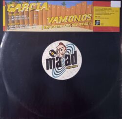 Garcia – Vamonos (Hey Chico Are You Ready)(Vinyl,1996)