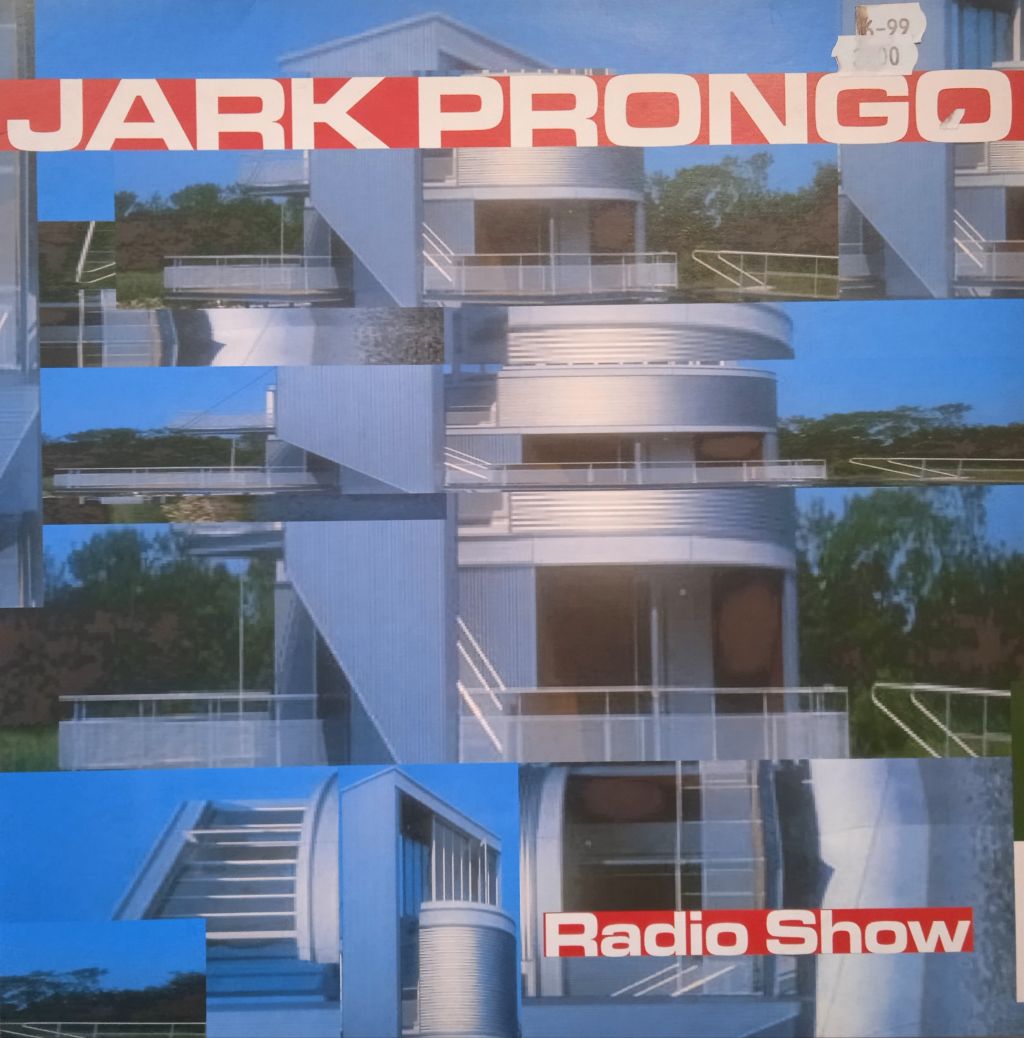 Jark Prongo – Radio Show (Vinyl,2003)