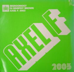 DJ Murphy Brown – Axel F. 2003 (Vinyl,2003)