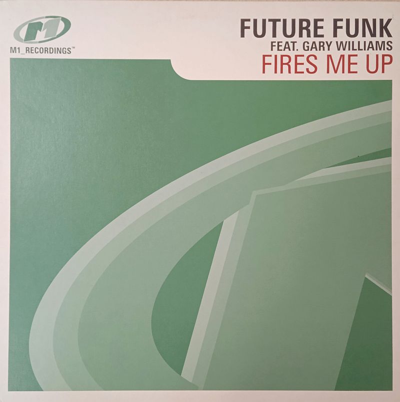 Future Funk Feat. Gary Williams – Fires Me Up (Vinyl,2000)