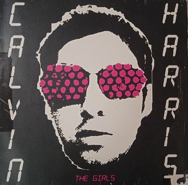 Calvin Harris – The Girls (Vinyl,2007)