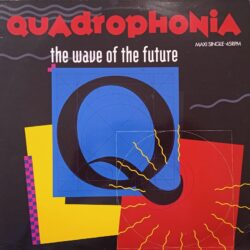 Quadrophonia – The Wave Of The Future (Vinyl,1991)
