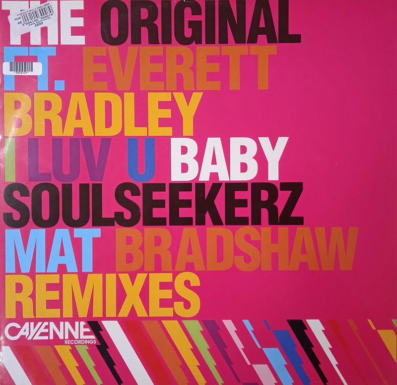 The Original FT. Everett Bradley – I Luv U Baby (Soulseekerz Mat / Bradshaw Remixes) (Vinyl,2006)