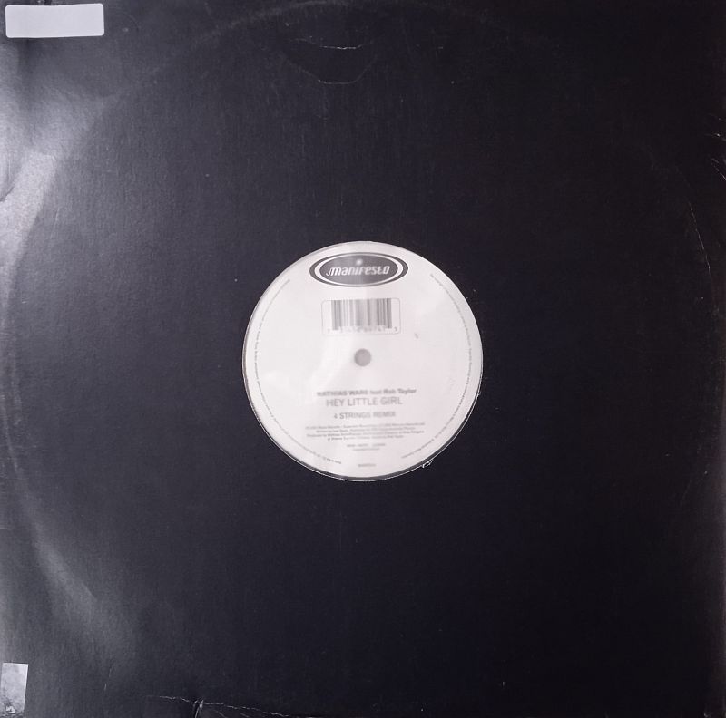 Mathias Ware Feat. Rob Taylor – Hey Little Girl (4 Strings Remix) (Vinyl,2002)