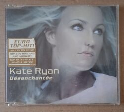 Kate Ryan – Désenchantée (Maxi CD,2003)