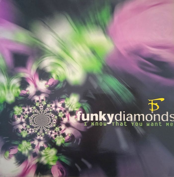 Funky Diamonds – I Know That You Want Me (Vinyl,1997)