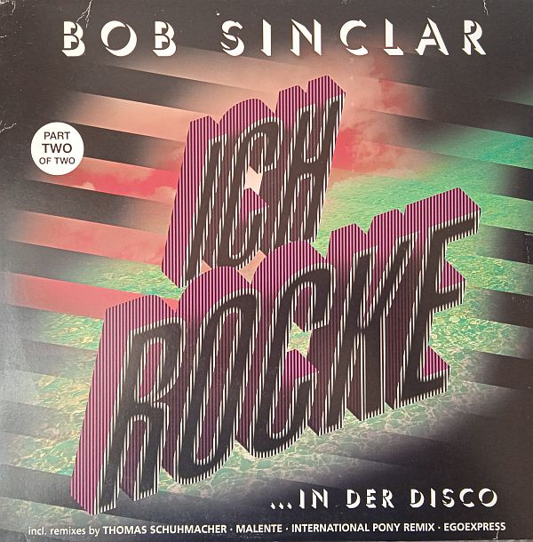 Bob Sinclar – Ich Rocke (Part Two Of Two) (Vinyl,2001)