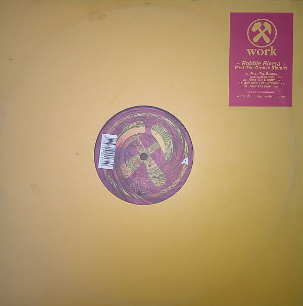 Robbie Rivera – First The Groove (Remix) (Vinyl,1999)