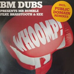 BM Dubs Presents Mr Rumble Feat. Brasstooth & Kee – Whoomp! (Vinyl,2001)