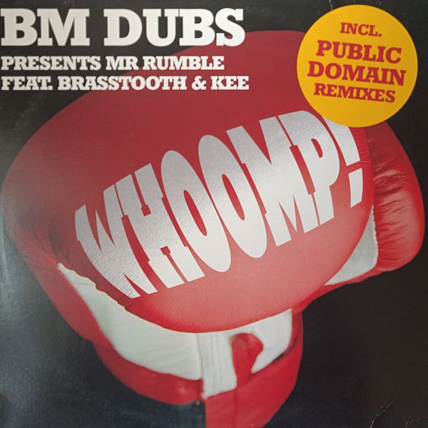 BM Dubs Presents Mr Rumble Feat. Brasstooth & Kee – Whoomp! (Vinyl,2001)