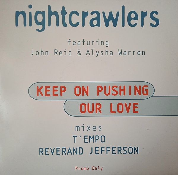 Nightcrawlers – Keep On Pushing Our Love (Vinyl,1996)