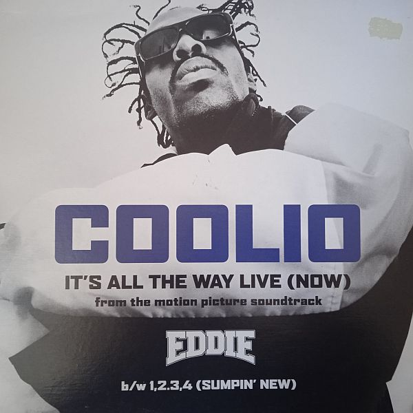 Coolio – It's All The Way Live (Now) / 1, 2, 3, 4 Sumpin' New (Vinyl,1996)