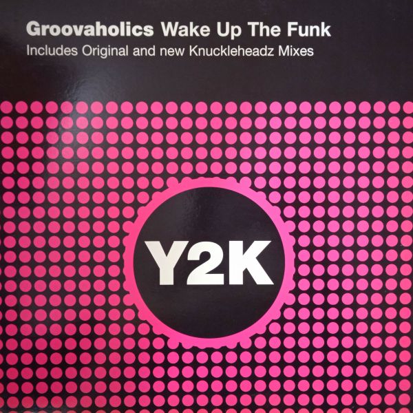 The Groovaholic's – Wake Up The Funk (Vinyl,2000)