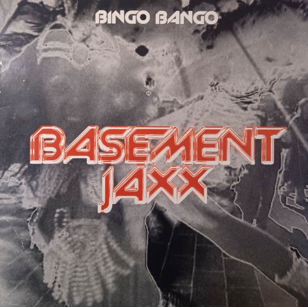 Basement Jaxx – Bingo Bango (Vinyl,2000)