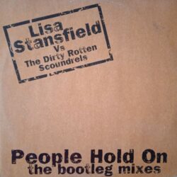 Lisa Stansfield vs The Dirty Rotten Scoundrels – People Hold On (The Bootleg Mixes) (Vinyl,1997)
