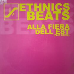 Ethnics Beats – Alla Fiera Dell Est (Fair Song) (Vinyl,2000)