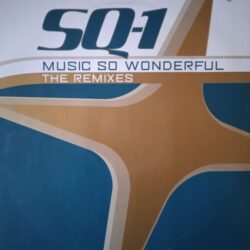 SQ-1 – Music So Wonderful (The Remixes) (Vinyl,1999)
